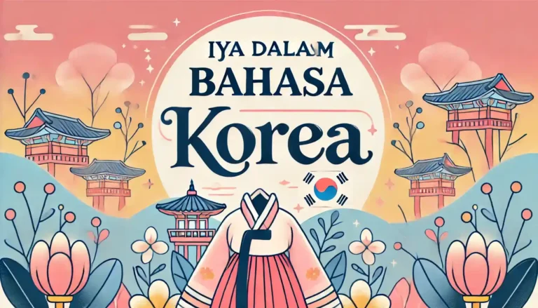 Mengucapkan Iya Dalam Bahasa Korea